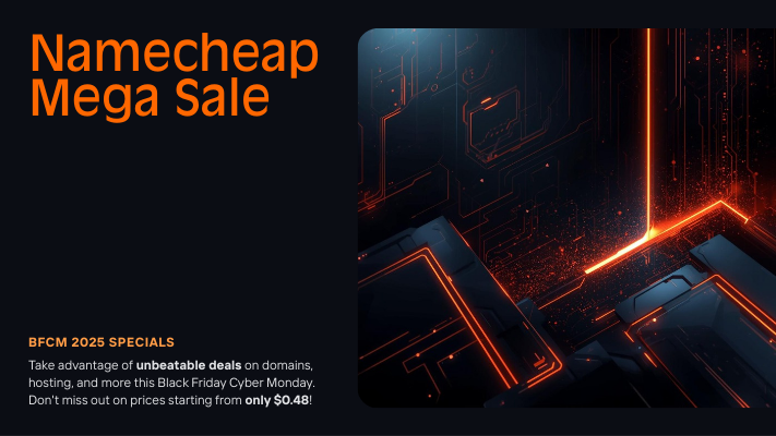 Black Friday & Cyber Monday 2025: Namecheap’s Biggest Domain Sale of the Year